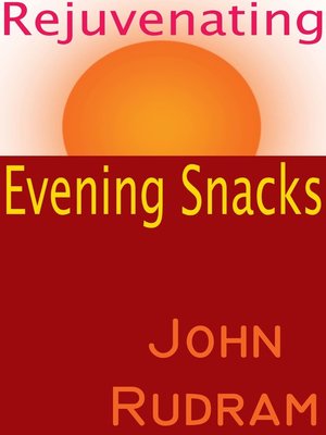 cover image of Rejuvenating Evening Snacks